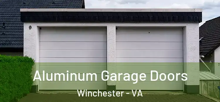  Aluminum Garage Doors Winchester - VA