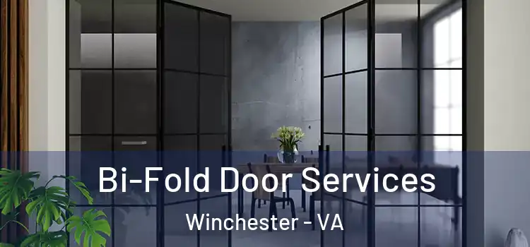  Bi-Fold Door Services Winchester - VA