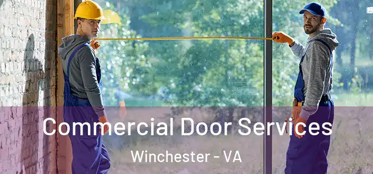  Commercial Door Services Winchester - VA