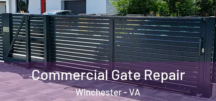  Commercial Gate Repair Winchester - VA