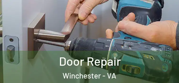 Door Repair Winchester - VA