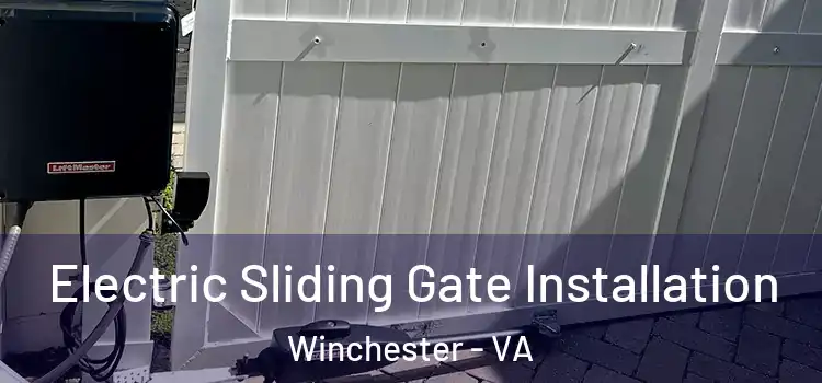  Electric Sliding Gate Installation Winchester - VA