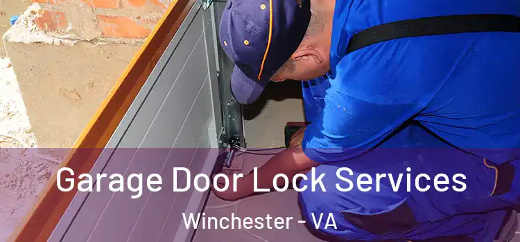  Garage Door Lock Services Winchester - VA