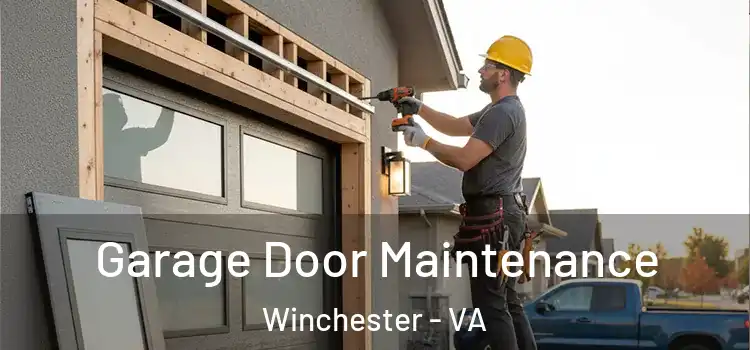  Garage Door Maintenance Winchester - VA