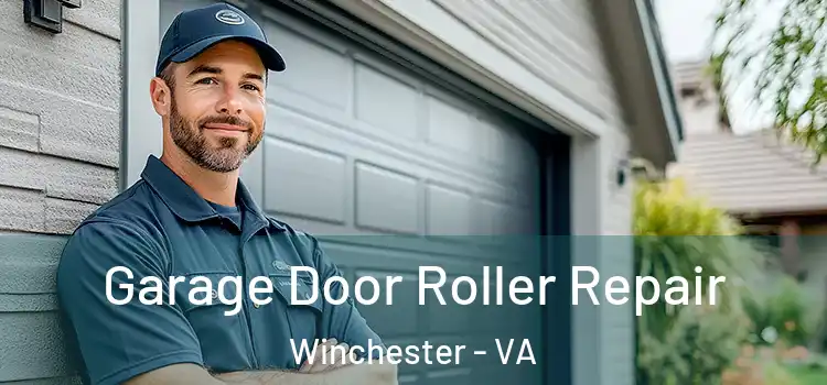  Garage Door Roller Repair Winchester - VA