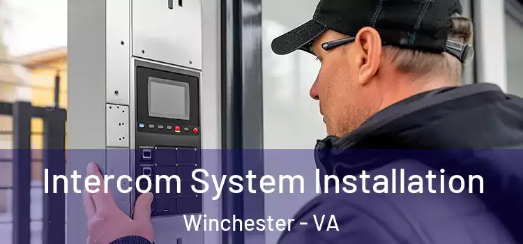Intercom System Installation Winchester - VA
