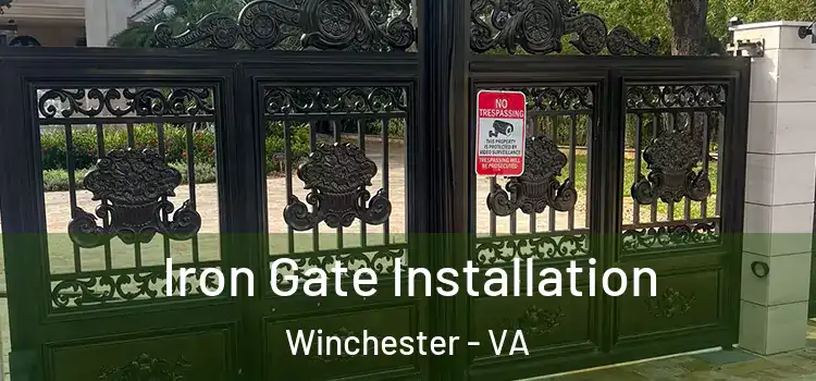  Iron Gate Installation Winchester - VA