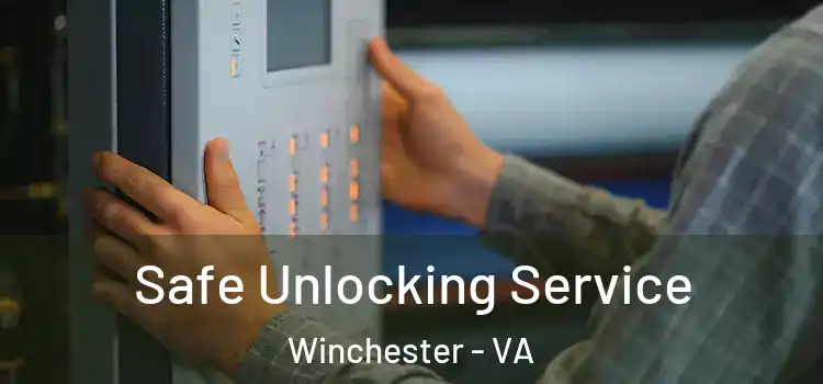  Safe Unlocking Service Winchester - VA