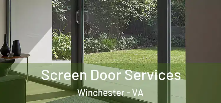 Screen Door Services Winchester - VA
