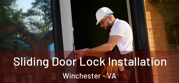  Sliding Door Lock Installation Winchester - VA