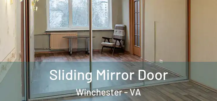  Sliding Mirror Door Winchester - VA