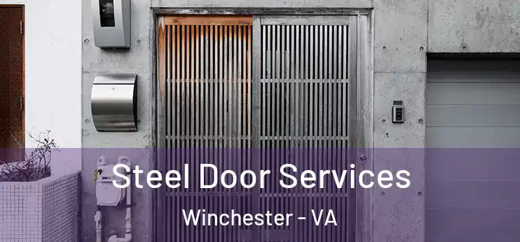 Steel Door Services Winchester - VA
