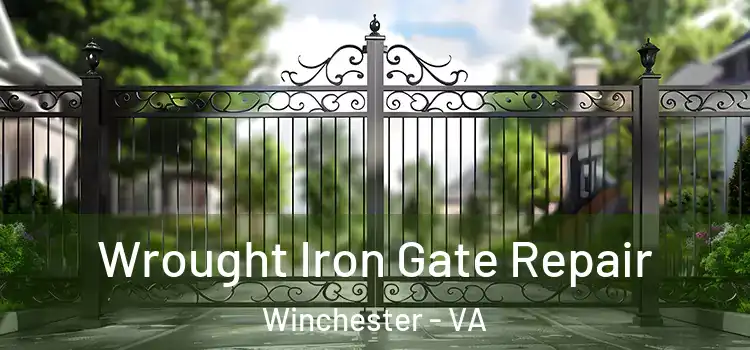 Wrought Iron Gate Repair Winchester - VA